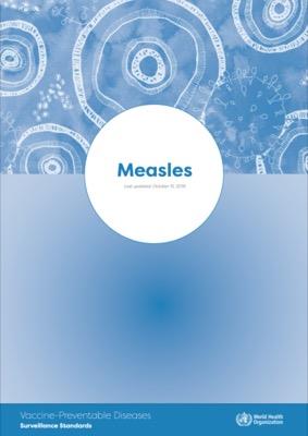 Measles: Vaccine Preventable Diseases Surveillance Standards