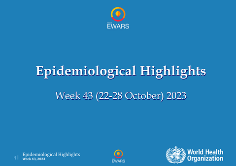 Weekly Epidemiological Bulletin - #Week 43: 22-28 October 2023
